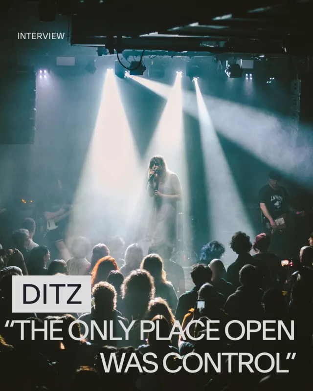 INTERVIEW: DITZ - "The only place open was Control"