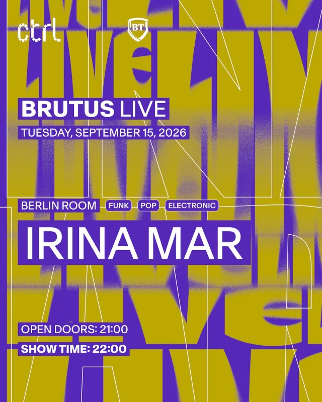 ctrl BRUTUS LIVE: Irina Mar